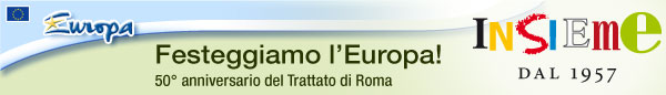 Festeggiamo l’Europa! - 50° anniversario del Trattato di Roma