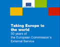 Европа на световната сцена - 50 години външни отношения на Европейската комисия